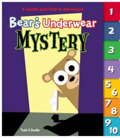 Bear's Underwear Mystery by Todd Goldman 