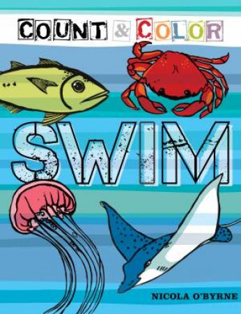 Count And Color: Swim by Nicola O'Byrne