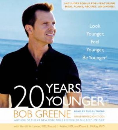 20 Years Younger by Bob Greene