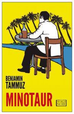 Europa Editions: Minotaur by Benjamin Tammuz