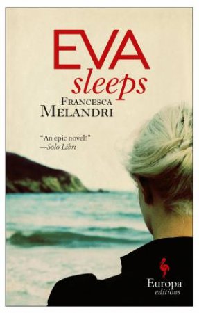 Eva Sleeps: Europa Editions by Francesca Melandri