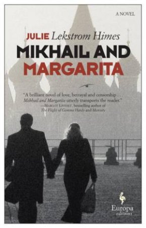 Europa Editions: Mikhail And Margarita by Julie Lekstrom Himes