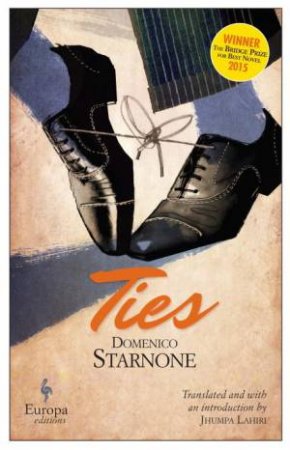 Europa Editions: Ties by Domenico Starnone