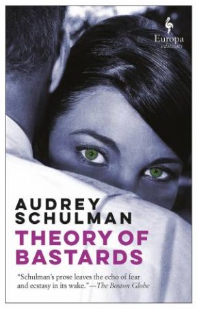 Theory Of Bastards by Audrey Schulman