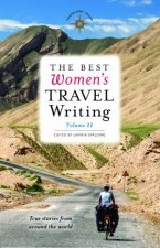 The Best Womens Travel Writing Volume 11