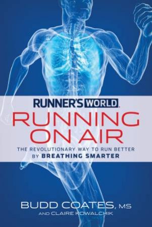 Runner's World: Running on Air by Budd and Kowalchik, Claire Coates