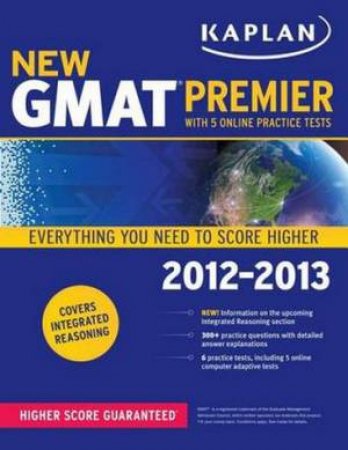 Kaplan GMAT Premier with 5 Online Practice Tests by Various 