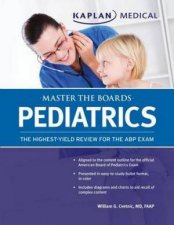 Kaplan Medical Master the Boards Pediatrics