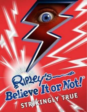 Ripley's Believe It or Not!: Strikingly True by Various