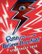 Ripleys Believe It or Not Strikingly True