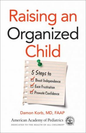 Raising An Organized Child by MD Korb