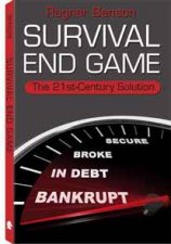 Survival End Game The 21st Century Solution