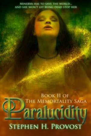 Paralucidity by Stephen H. Provost 