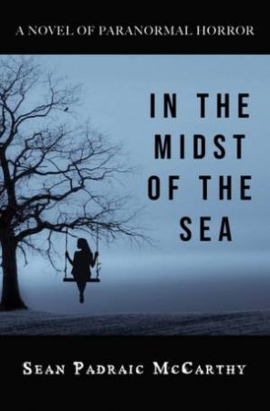 In The Midst Of The Sea by Sean Padraic Mccarthy