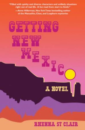 Getting New Mexico by Rhenna St. Clair