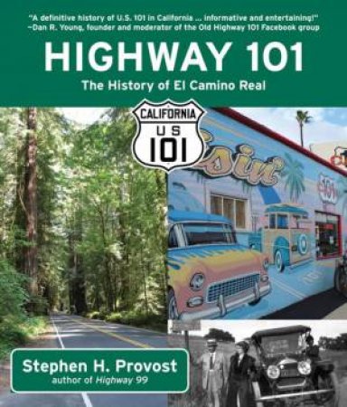 The History of El Camino Real by STEPHEN H. PROVOST