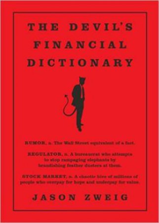 The Devil's Financial Dictionary by Jason Zweig