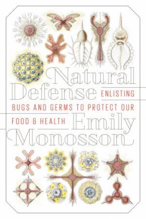 Natural Defense by Dr Emily Monosson