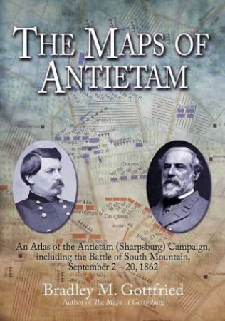 Maps of Antietam by GOTTFRIED BRADLEY