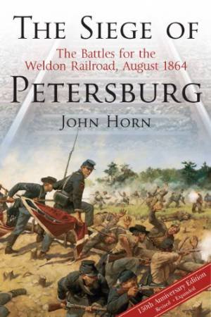 Siege of Petersburg by HORN JOHN