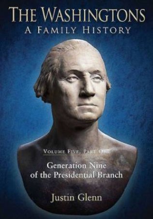 Generation Nine of the Presidential Branch by GLENN JUSTIN