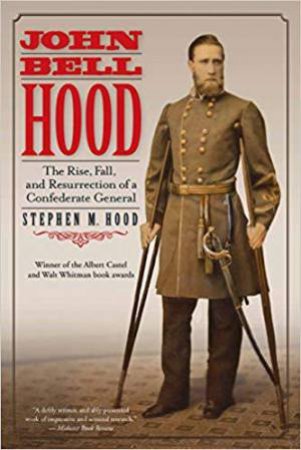 John Bell Hood by STEPHEN HOOD