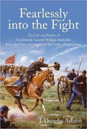 Fearlessly Into The Fight by J. Douglas Ashton