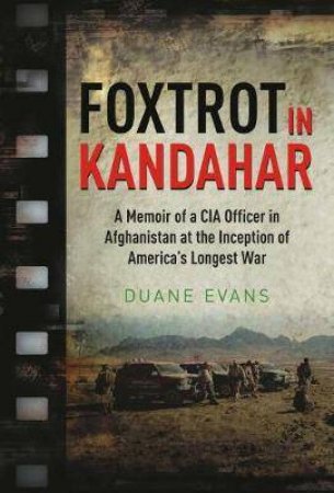 Foxtrot In Kandahar by Duane Evans