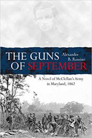 Guns Of September by Alexander B. Rossino