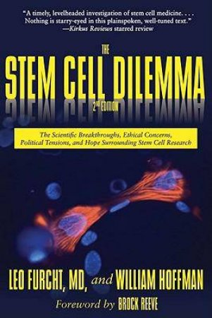 The Stem Cell Dilemma by Leo Furcht