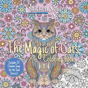 Chicken Soup for the Soul: The Magic of Cats Coloring Book by Amy Newmark