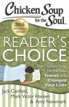 Chicken Soup For The Soul: Readers Choice by Jack Canfield