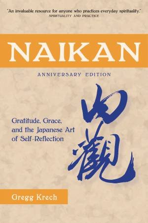 Naikan by Gregg Krech