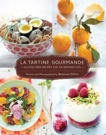 La Tartine Gourmande by Beatrice Peltre