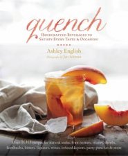 Quench Handcrafted Beverages to Satisfy Every Taste and Occasion