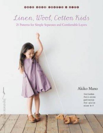 Linen, Wool, Cotton Kids by Akiko Mano