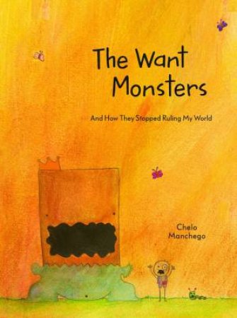 The Want Monsters by Chelo Manchego