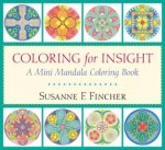 Coloring For Insight A Mini Mandala Coloring Book