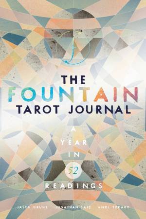 The Fountain Tarot Journal by Jason Gruhl