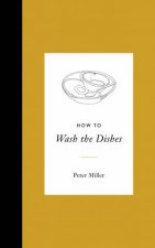 How To Wash The Dishes