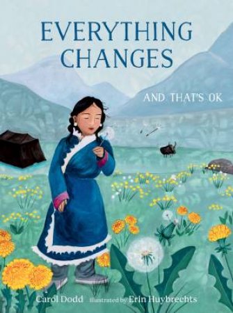 Everything Changes by Carol Dodd