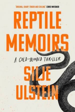 Reptile Memoirs by Silje O. Ulstein