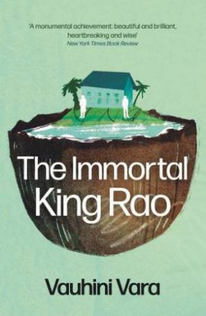 The Immortal King Rao by Vauhini Vara