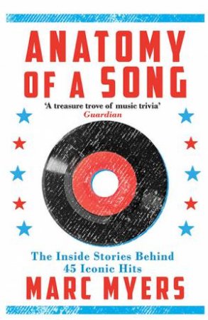 Anatomy Of A Song by Marc Myers