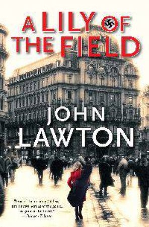 Lily of the Field by John Lawton