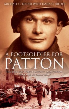 Footsoldier for Patton by BILDER MICHAEL & JAMES