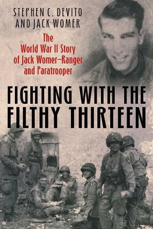 Fighting with the Filthy Thirteen by WOMER JACK & DEVITO STEVEN