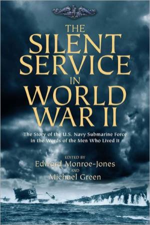 Silent Service in World War II Vol 1 Clandestine Sea Operations to Brittany 1940-44 by GREEN MICHAEL