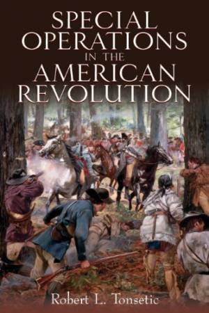 Special Operations in the American Revolution by TONSETIC ROBERT