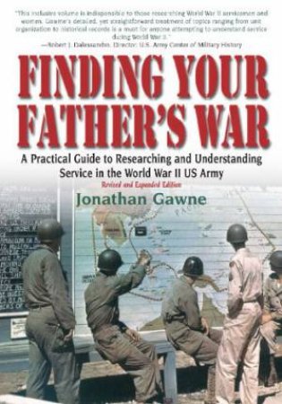 Finding Your Father's War by GAWNE JONATHAN